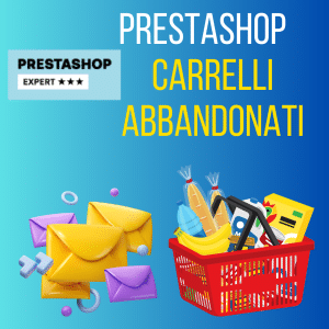 Prestashop  modulo carrelli abbandonati